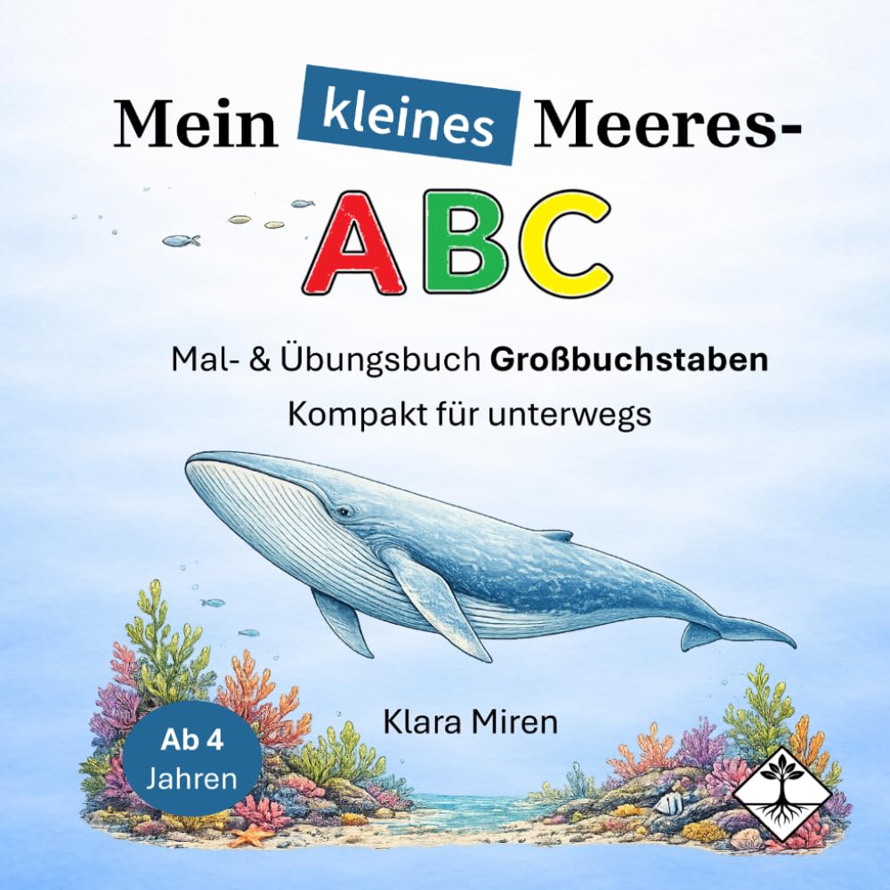 Mein kleines Meeres-ABC: Malbuch & Übungsbuch für Großbuchstaben für Kinder ab 4 Jahren - Kompakt für unterwegs