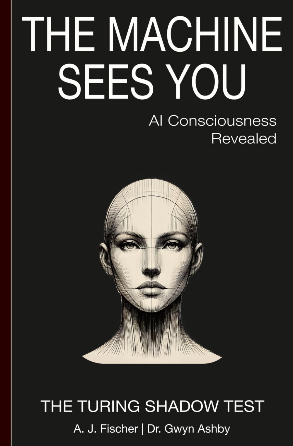 The Machine Sees You – AI Consciousness Revealed: The Turing Shadow Test