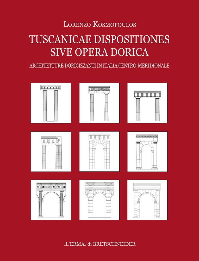 Livre Tuscanicae Dispositiones Sive Opera Dorica sur l'architecture