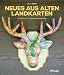 Produktbild Neues aus alten Landkarten: Projekte für kreatives Recycling