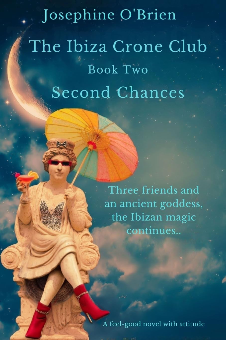 The Ibiza Crone Club: Book Two Second Chances: 2