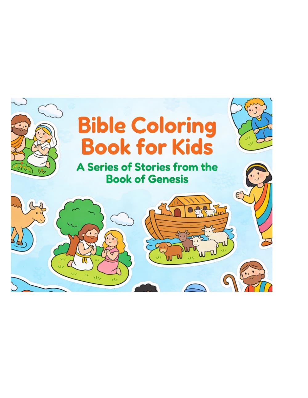 Bible Coloring Book for Kids: A Series of Stories from the Book of Genesis