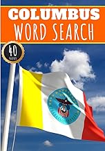 Columbus Word Search: 40 Fun Puzzles With Words Scramble for Adults, Kids and Seniors | More Than 300 Americans Words On Columbus and Usa Cities, ... History and Heritage, American Vocabulary
