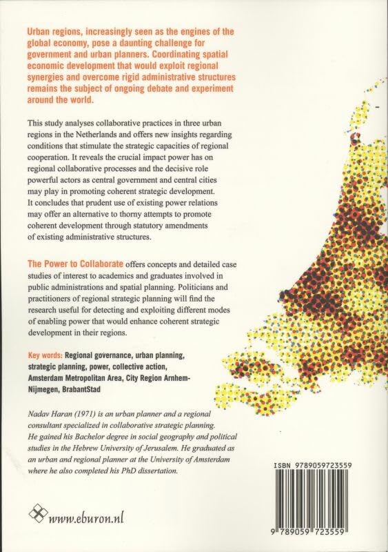 The Power to Collaborate: How judicious use of power accelerates the strategic capacity of regions in the Netherlands