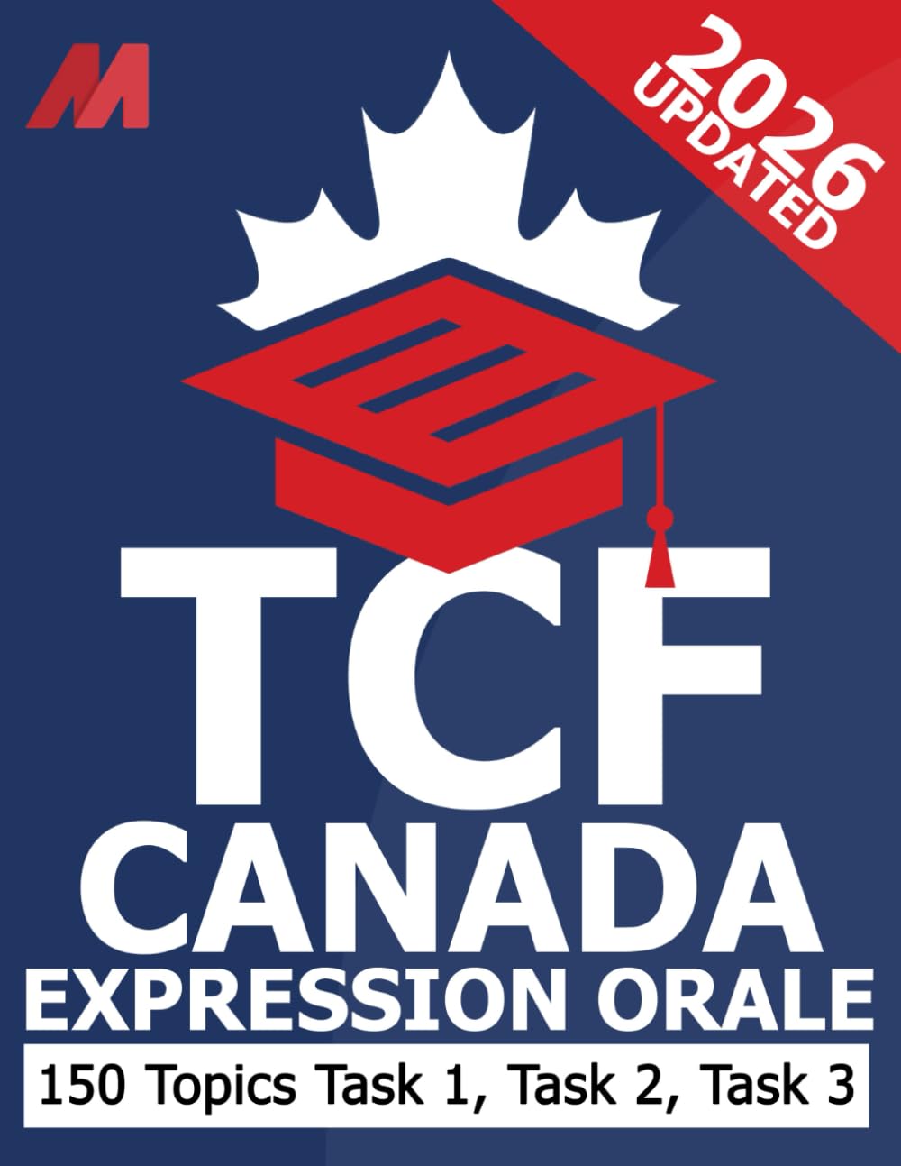 TCF Canada Expression Orale - TCF Canada Preparation Book - TCF Canada Speaking - TCF Exam 150 Topics