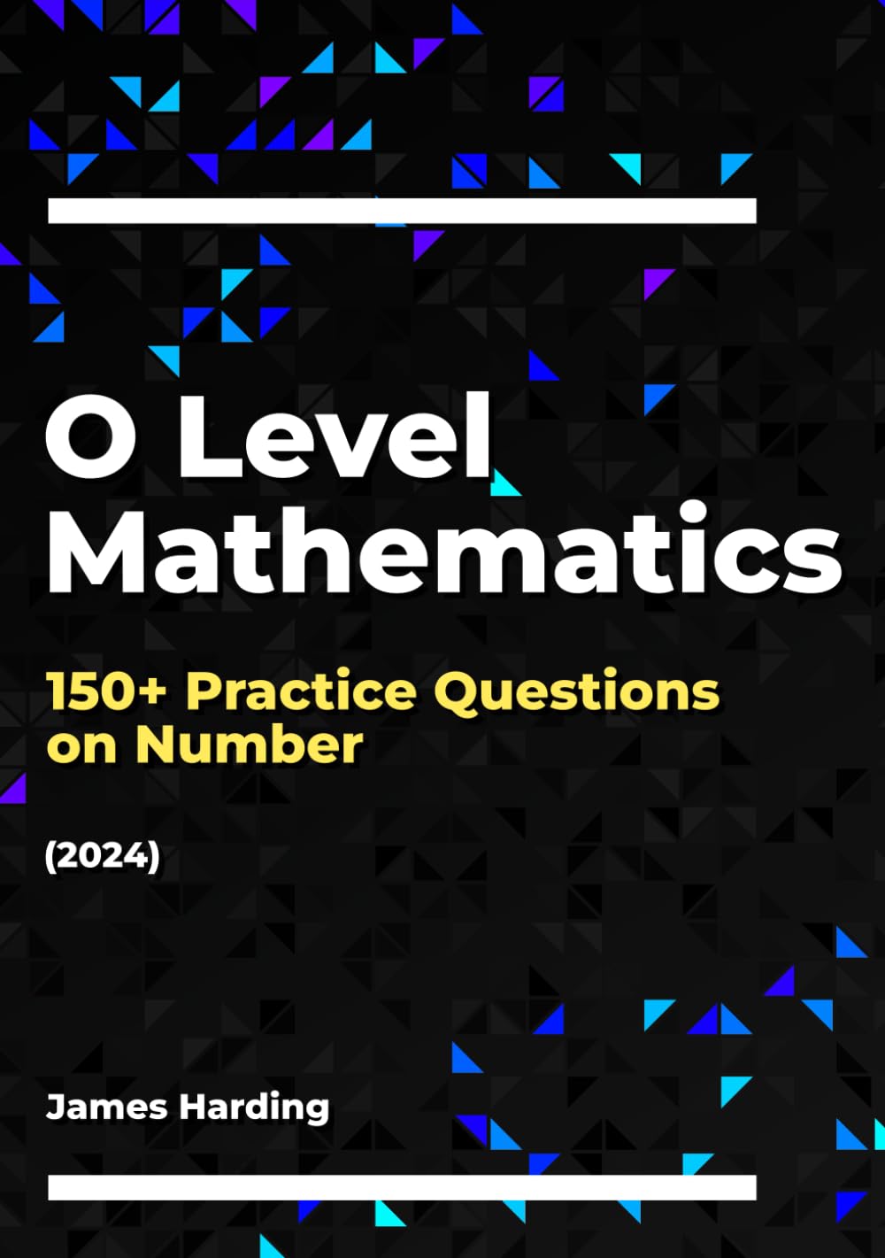 O Level Mathematics – 150+ Practice Questions on Number (2024)