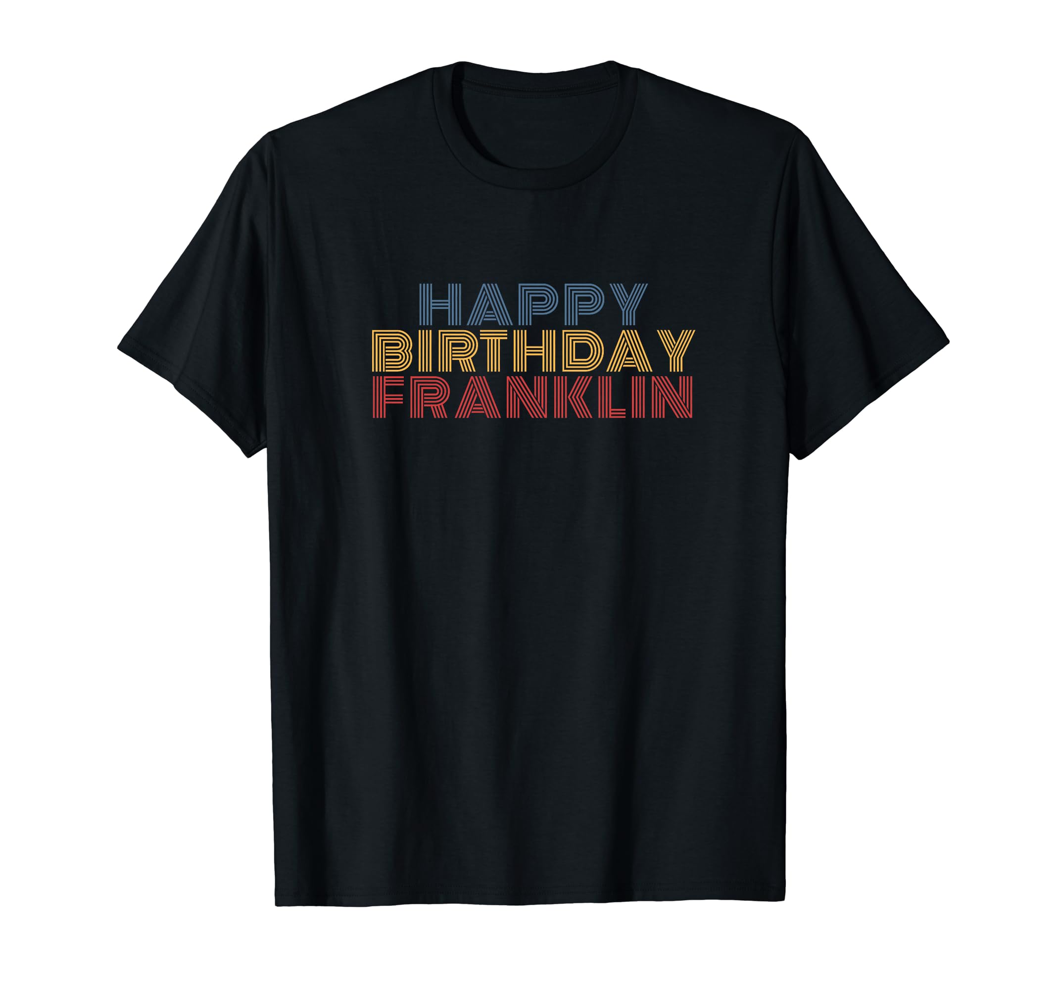 Happy Birthday FranklinPersonalized Name Retro Typography T-Shirt