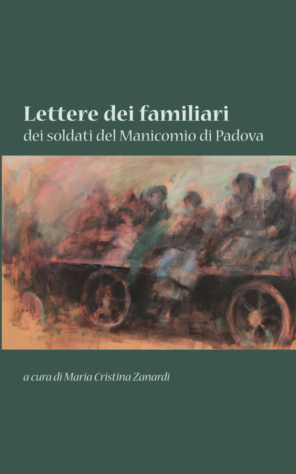 Lettere dei familiari dei soldati del Manicomio di Padova