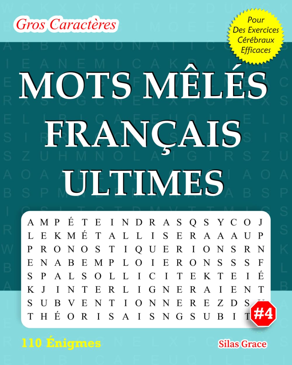 MOTS MÊLÉS FRANÇAIS ULTIMES: #4: (FRENCH EDITION): 110 Énigmes et Solutions pour vous divertir