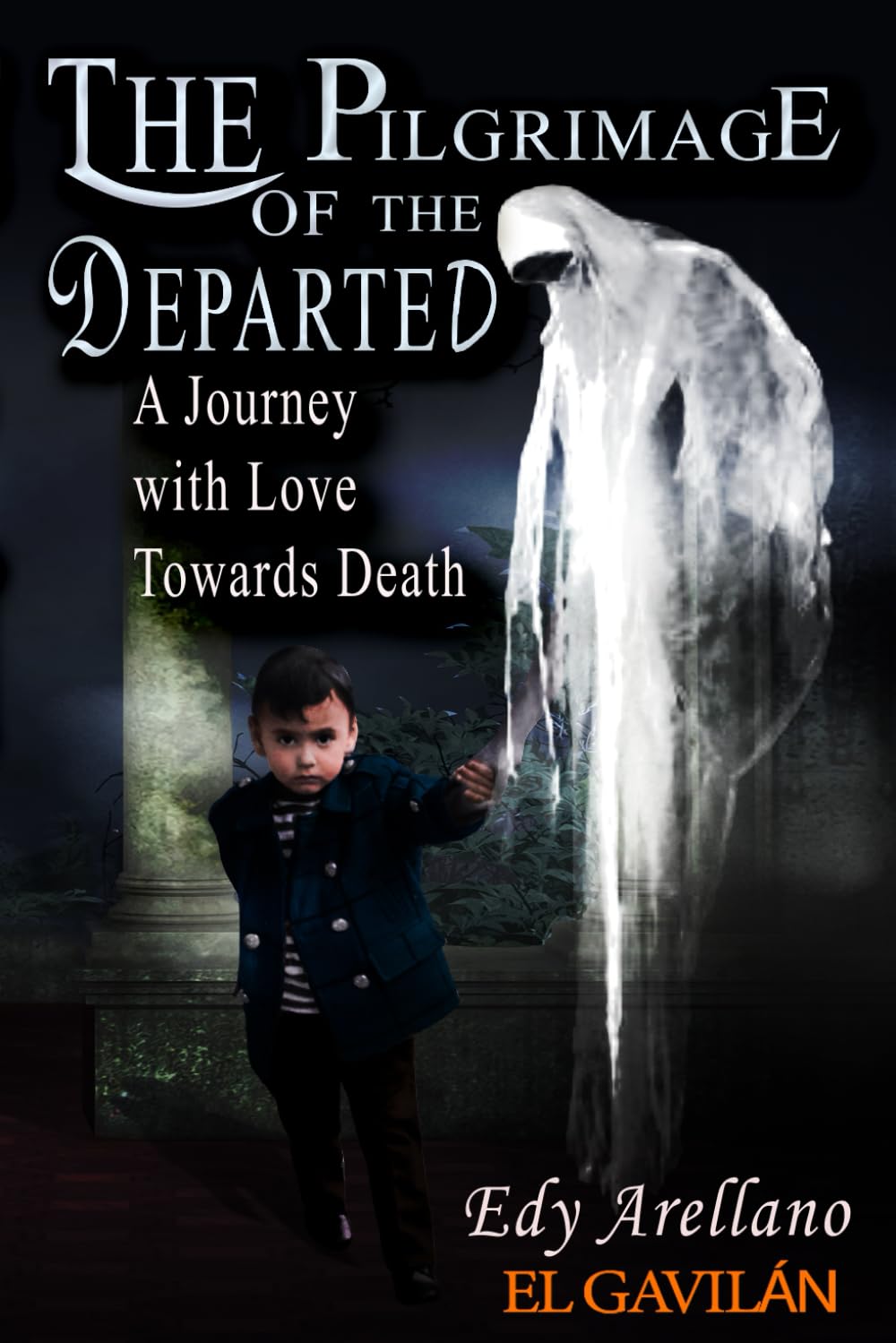 THE PILGRIMAGE OF THE DEPARTED: A Journey with Love Towards Death