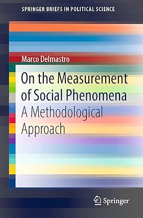 On the Measurement of Social Phenomena: A Methodological Approach (SpringerBriefs in Political Science)-Wow! eBook