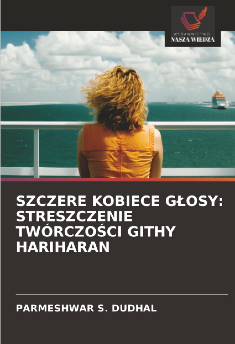 SZCZERE KOBIECE G¿OSY: STRESZCZENIE TWÓRCZO¿CI GITHY HARIHARAN