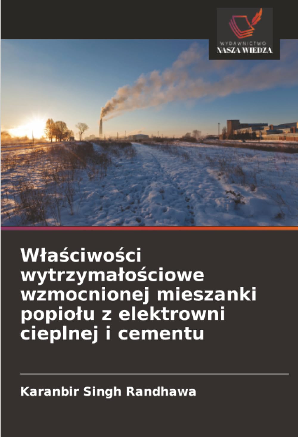 Wlaściwości wytrzymalościowe wzmocnionej mieszanki popiolu z elektrowni cieplnej i cementu