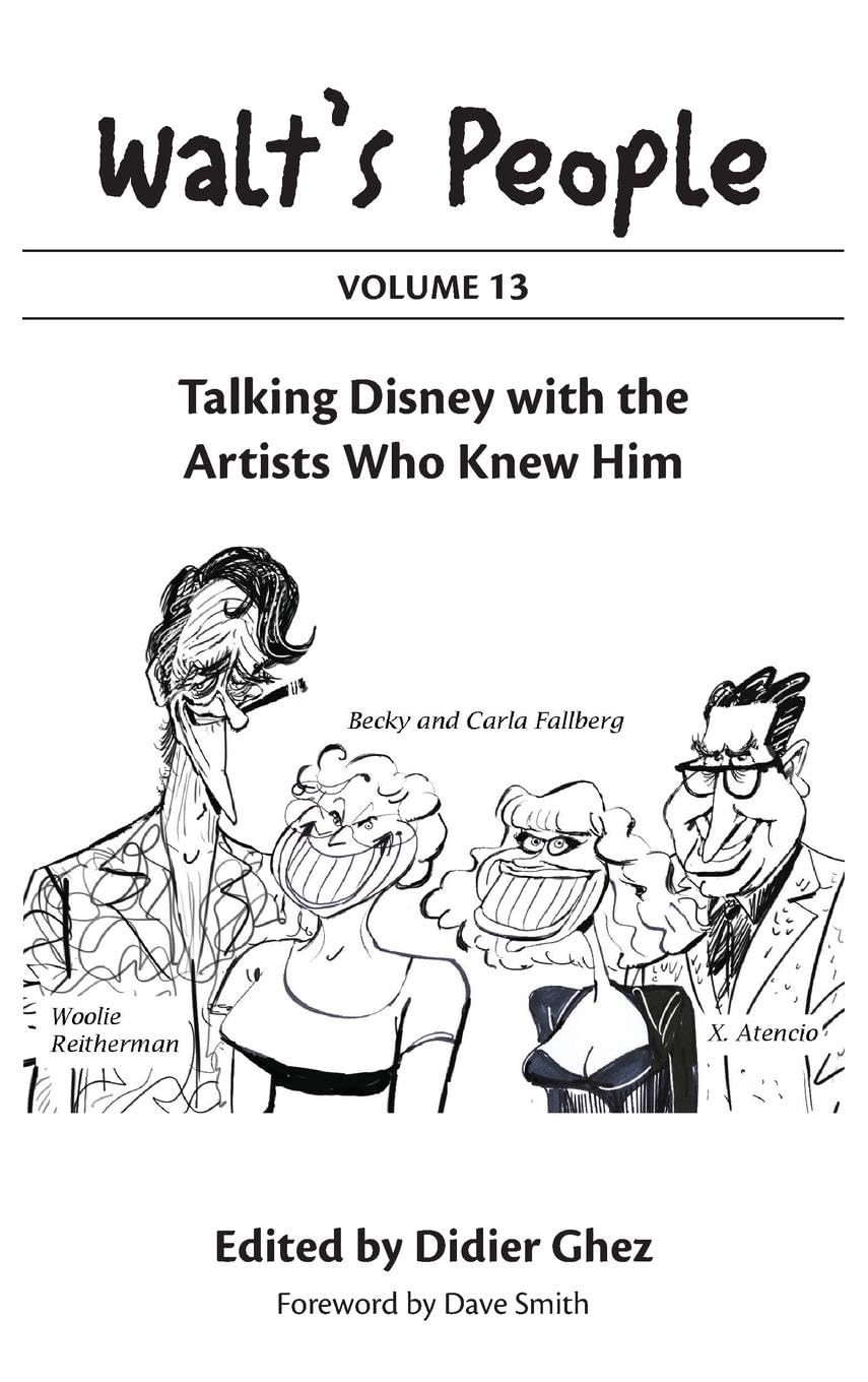 Walt's People: Volume 13: Talking Disney with the Artists Who Knew Him      Hardcover – March 18, 2025