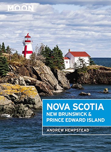 Moon Nova Scotia, New Brunswick & Prince Edward Island (Travel Guide)