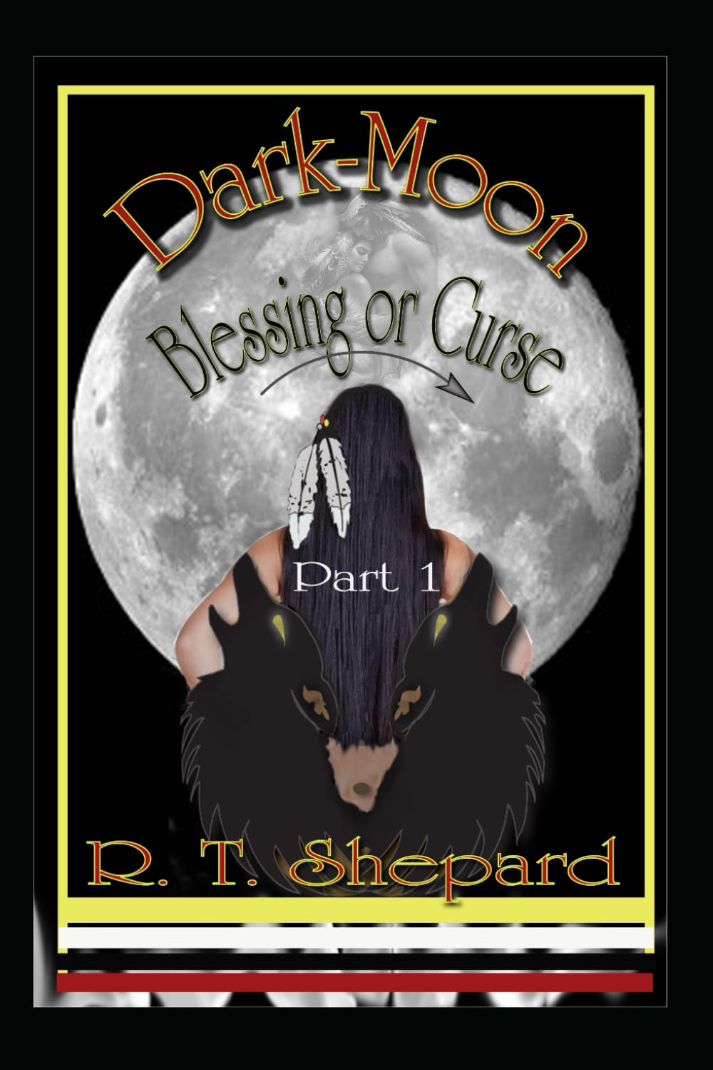 Dark-Moon: "Blessing or Curse" Part 1 (Dark-Moon Duology Part 1 & 2)