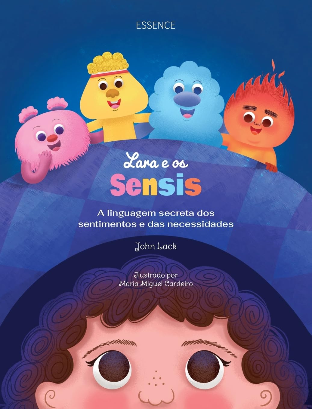 Lara e os Sensis: A linguagem secreta dos sentimentos e das necessidades (As Aventuras Da Lara)