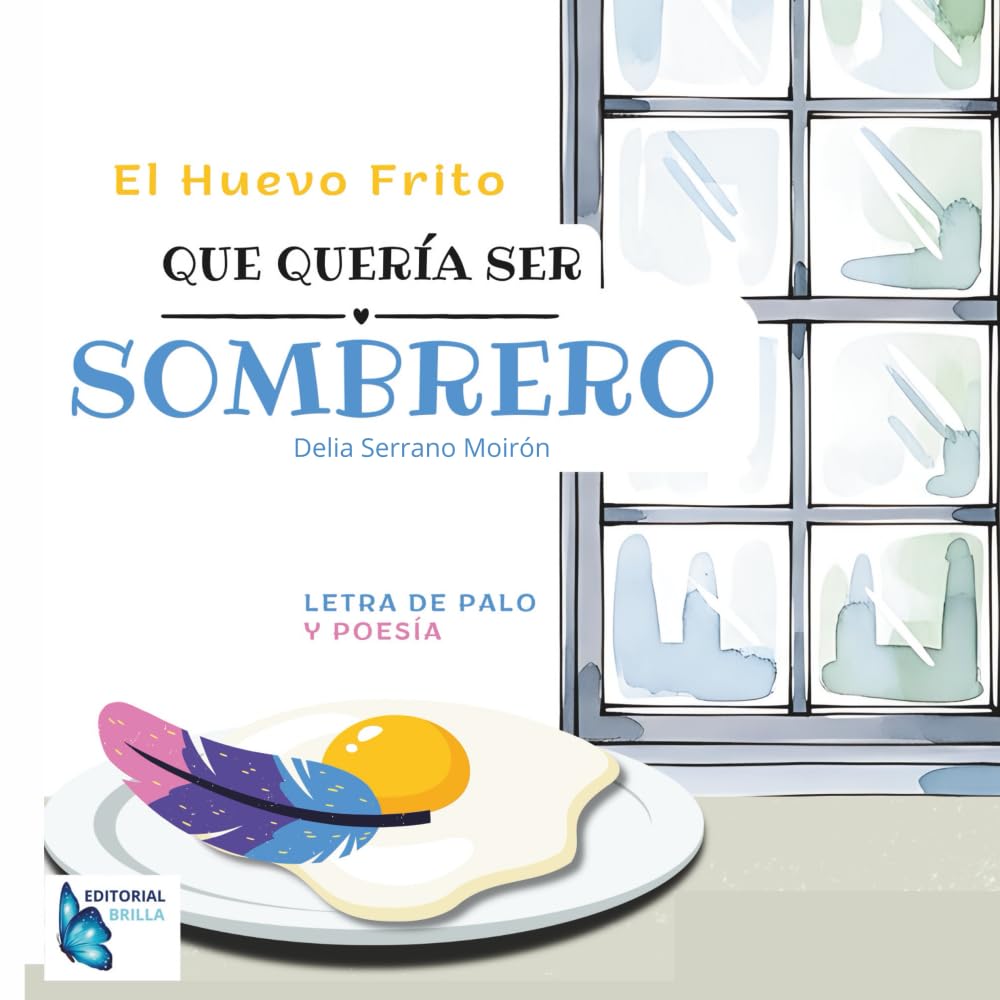 EL HUEVO QUE QUERÍA SER SOMBRERO