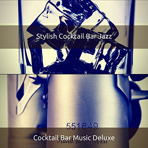 Stylish Cocktail Bar Jazz by Cocktail Bar Music Deluxe on Amazon Music