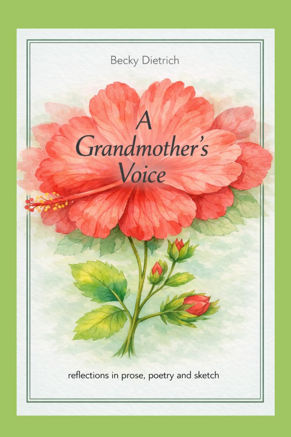 A Grandmother's Voice: reflections in prose poetry and sketch