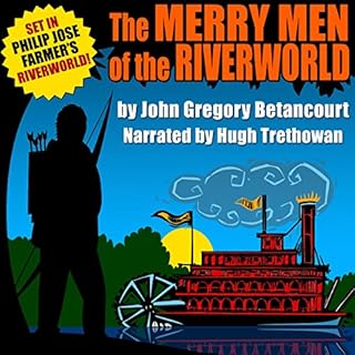 The Merry Men of the Riverworld Audiolibro Por John Gregory Betancourt arte de portada