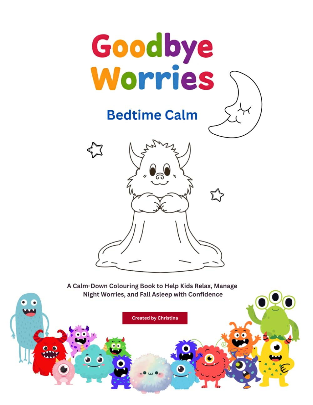 Goodbye Worries: Bedtime Calm (Goodbye Worries, Meet your Monster)
