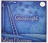  Goodnight by William Fitzsimmons (2008-11-13)