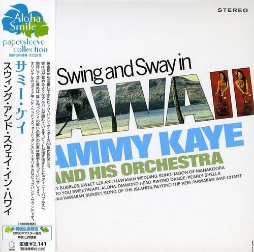 SAMMY KAYE AND HIS ORCHESTRA - Swing And Sway In Hawaii - Disque CD