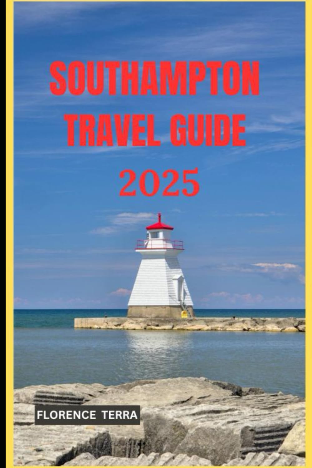 SOUTHAMPTON TRAVEL GUIDE 2025 (Roam Free 2025: A Global Travel Guide)