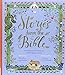 Stories from the Bible: 17 Treasured Tales from the World's Greatest Book
