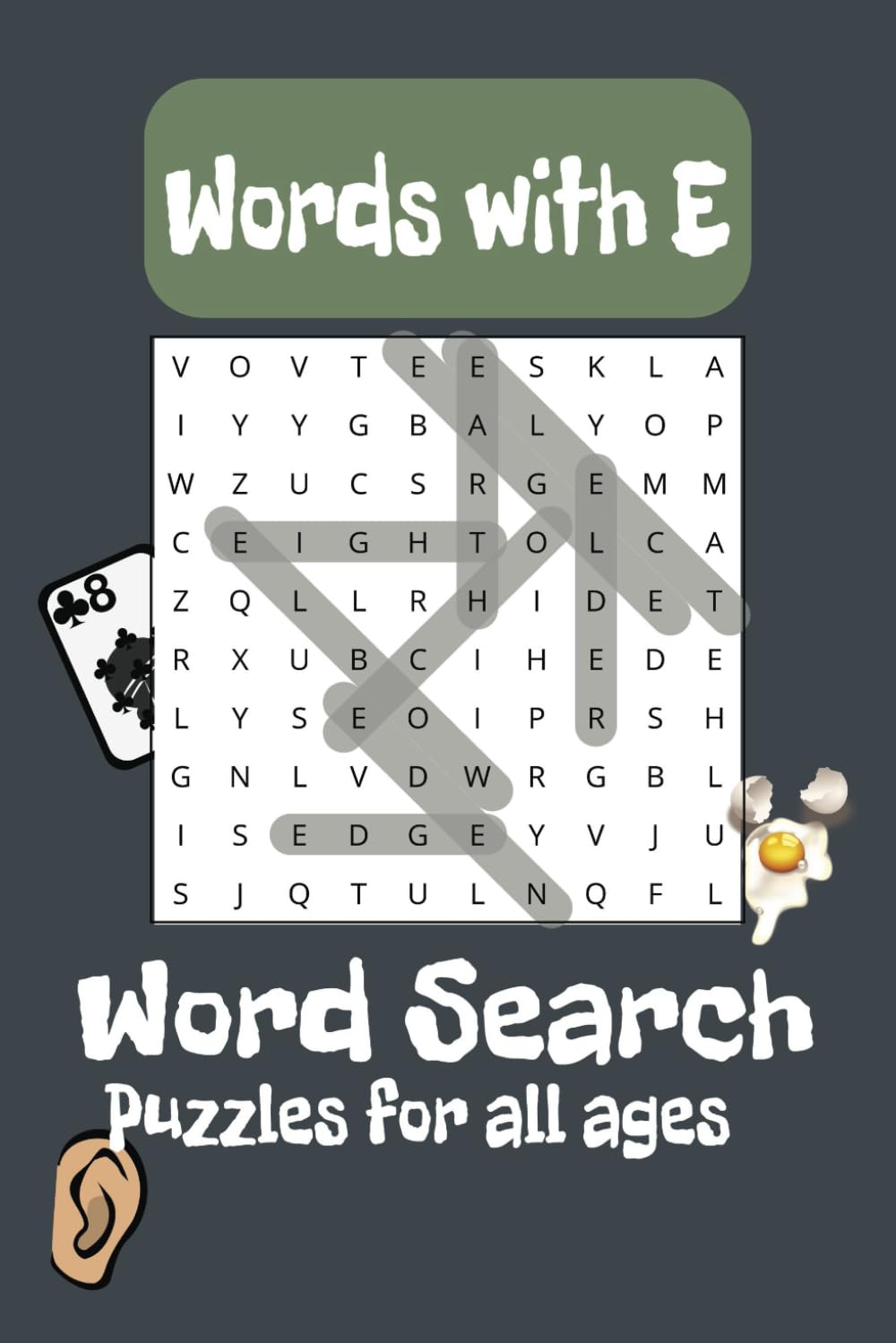 Letter E Word Search Puzzle Book: Word Searches with Easy to Read Print about The Letter E, Words starting with E, and more | 6x9 inches, 110 pages | ... Gift for Vacations, Holidays and Free Times