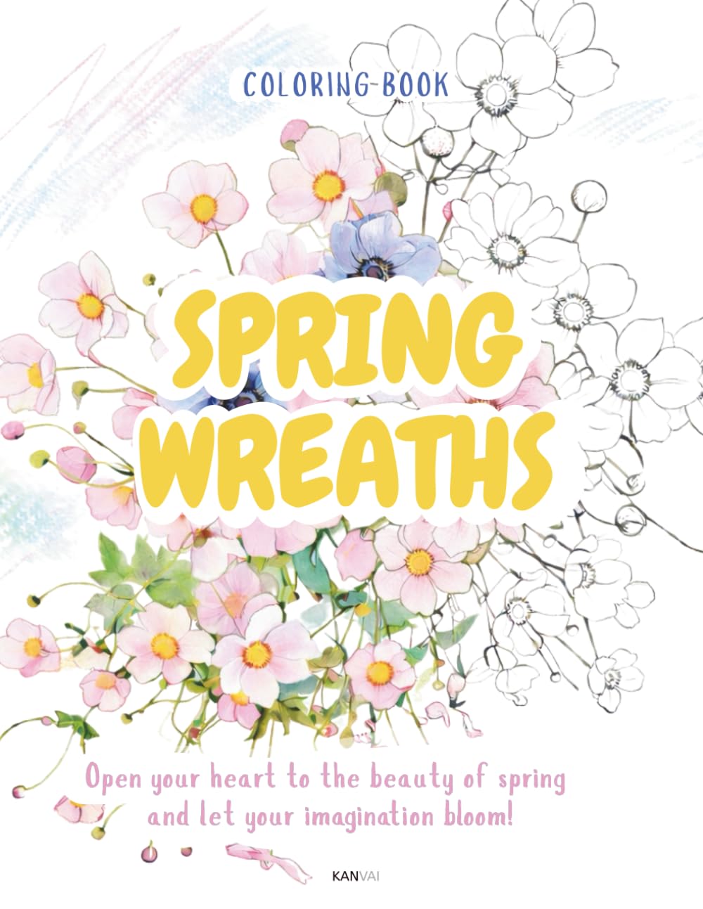 SPRING WREATHS: A Botanical Coloring Journey Through Spring Blooms Around the World