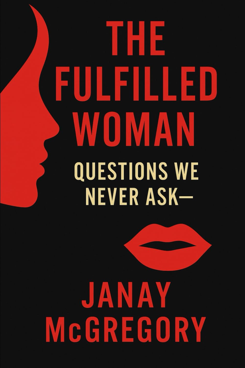 The Fulfiled Woman: Questions We Never Ask