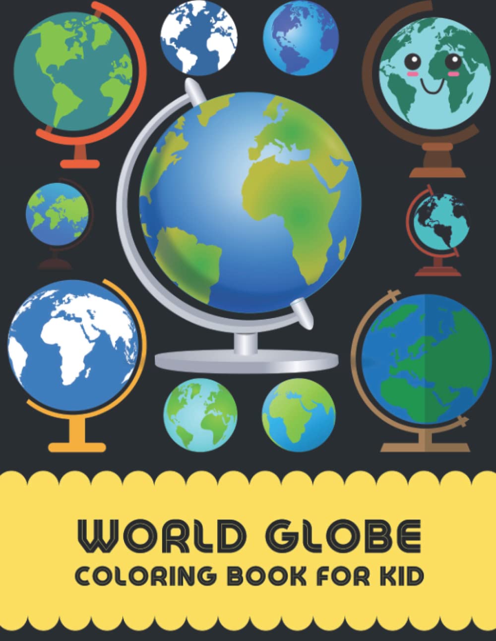 World globe Coloring Book Fun for Kids: Cute and Fun 29 Coloring Pages of World globe for Kids