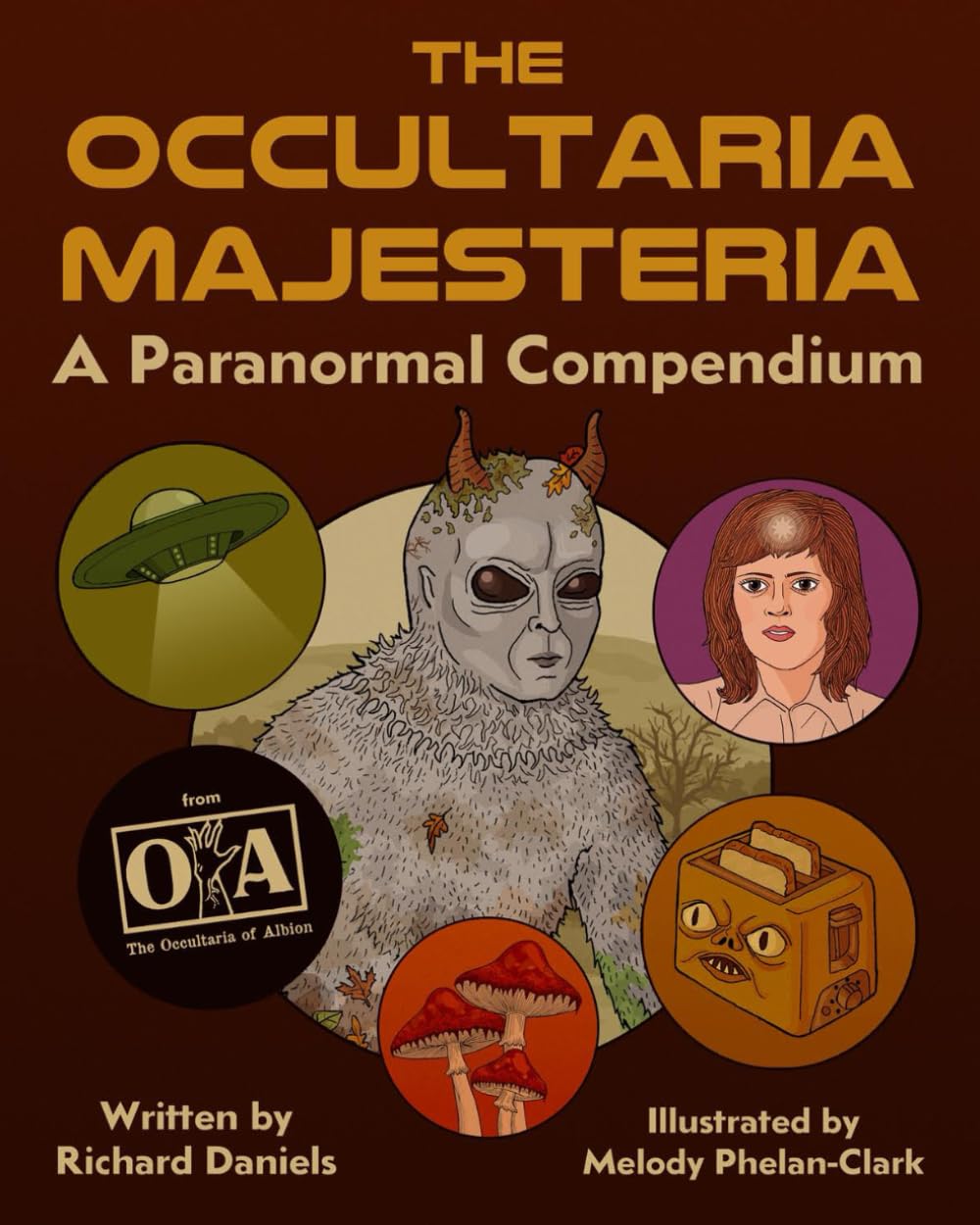The Occultaria Majesteria: A Paranormal Compendium