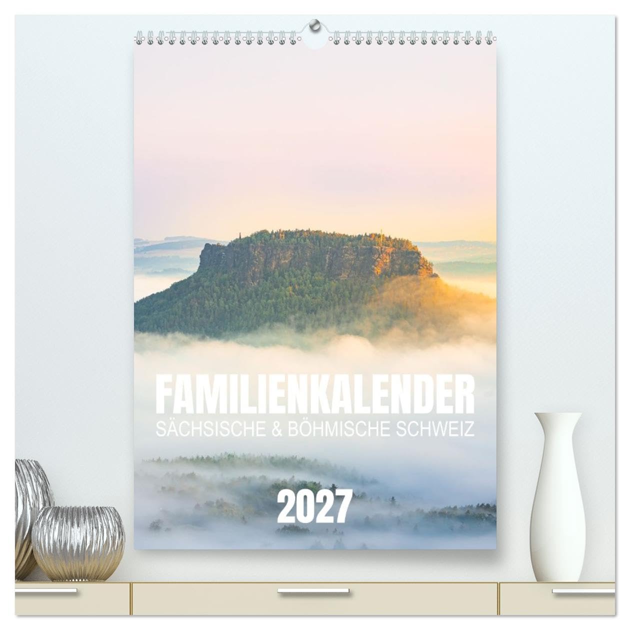 Familienkalender - Sächsische und Böhmische Schweiz (hochwertiger Premium Wandkalender 2027 DIN A2 hoch), Kunstdruck in Hochglanz: Entdecke das Elbsandsteingebirge mit Ortsangaben (CALVENDO Natur)