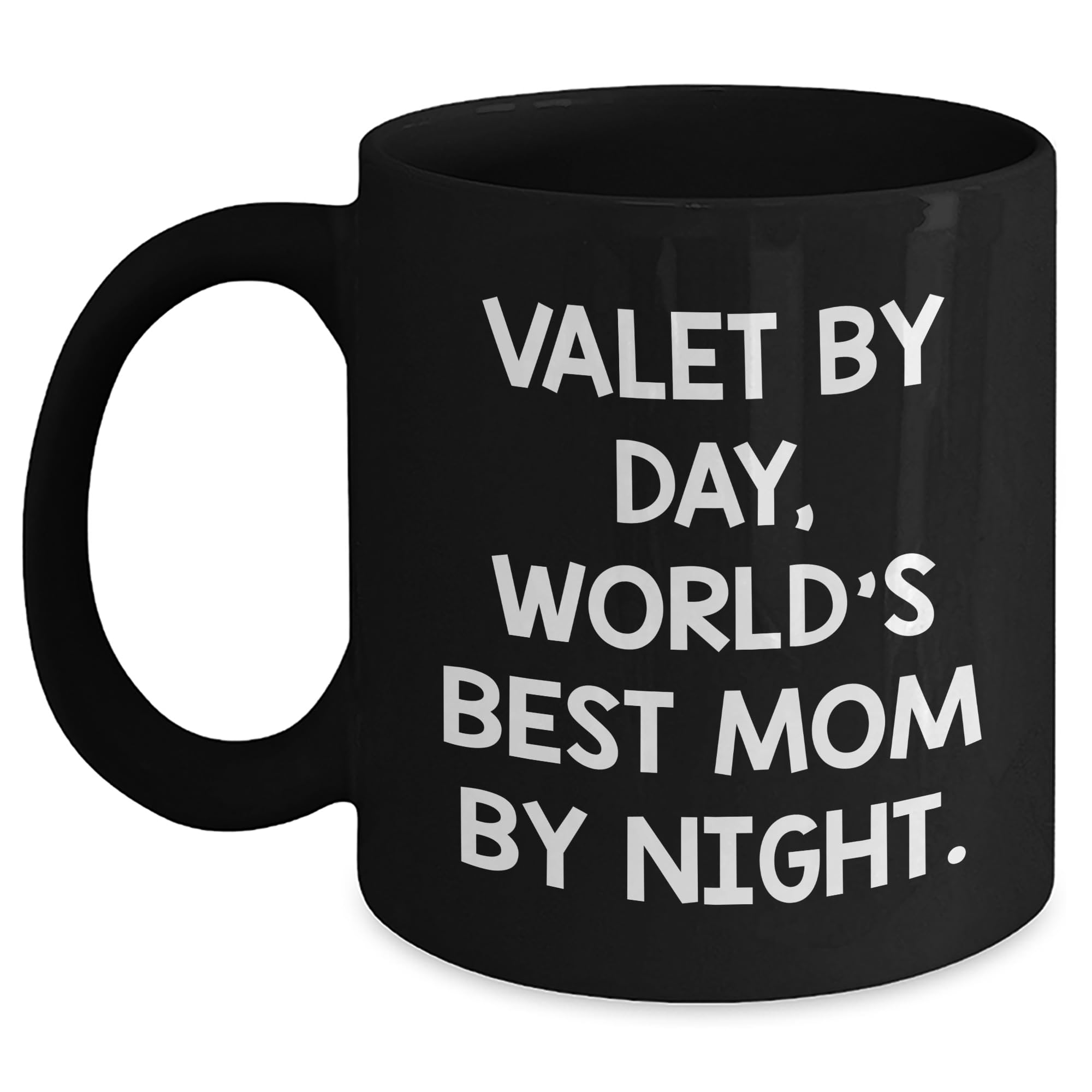 Valet Gifts for Him, Funny Black Coffee Mug for Christmas, Valet By Day, World's Best Mom By Night, Gifts from Men, Unique Valet Present
