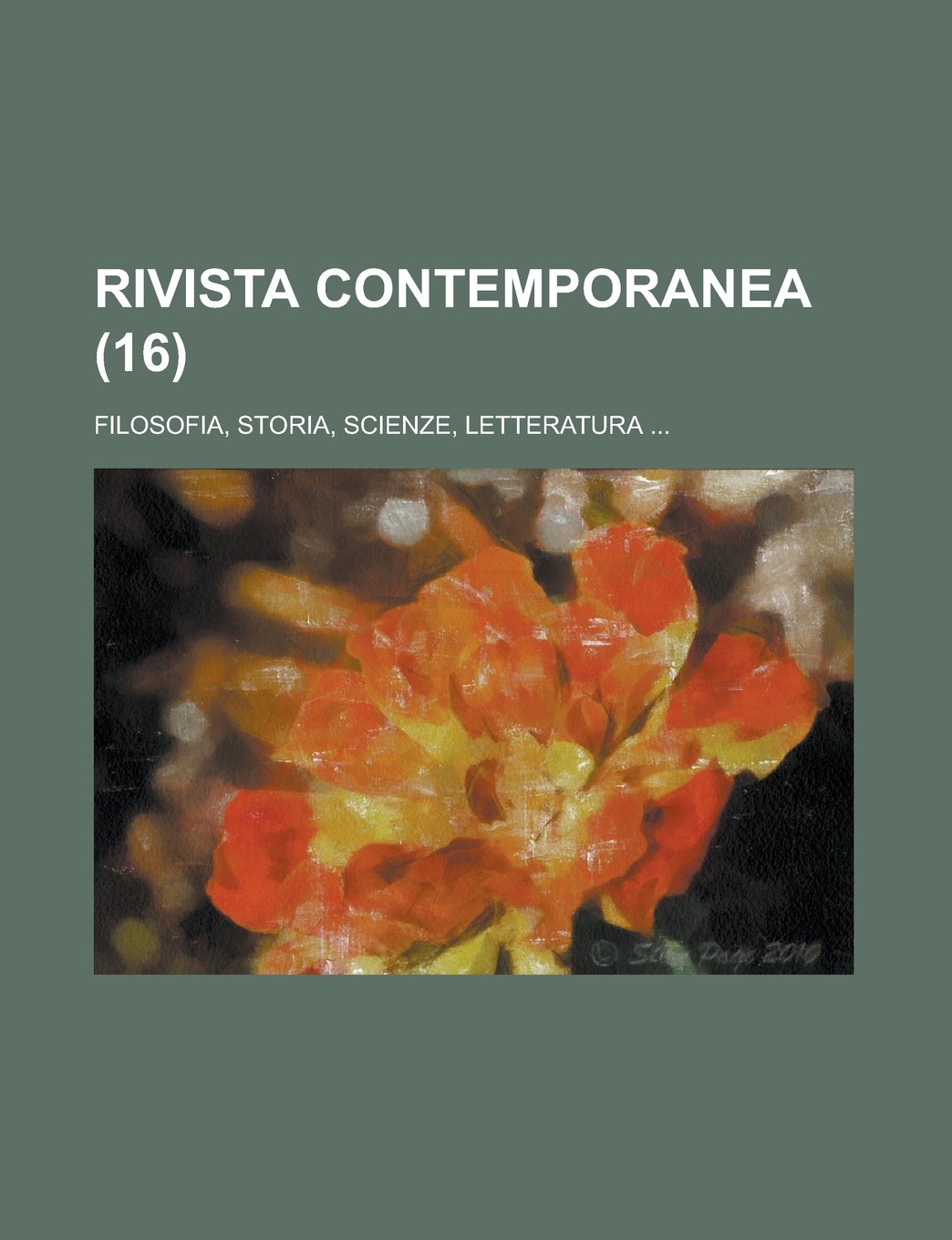 Rivista Contemporanea; Filosofia, Storia, Scienze, Letteratura ... (16)
