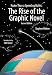 Faster Than a Speeding Bullet: The Rise of the Graphic Novel