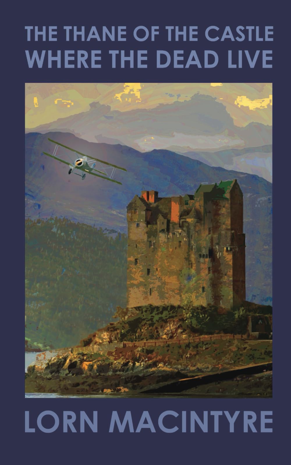 The Thane of the Castle where the Dead Live