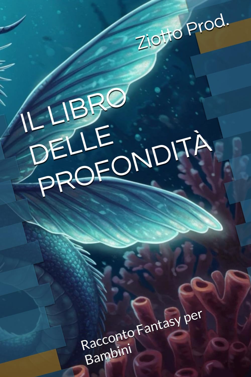 IL LIBRO DELLE PROFONDITÀ: Racconto Fantasy per Bambini