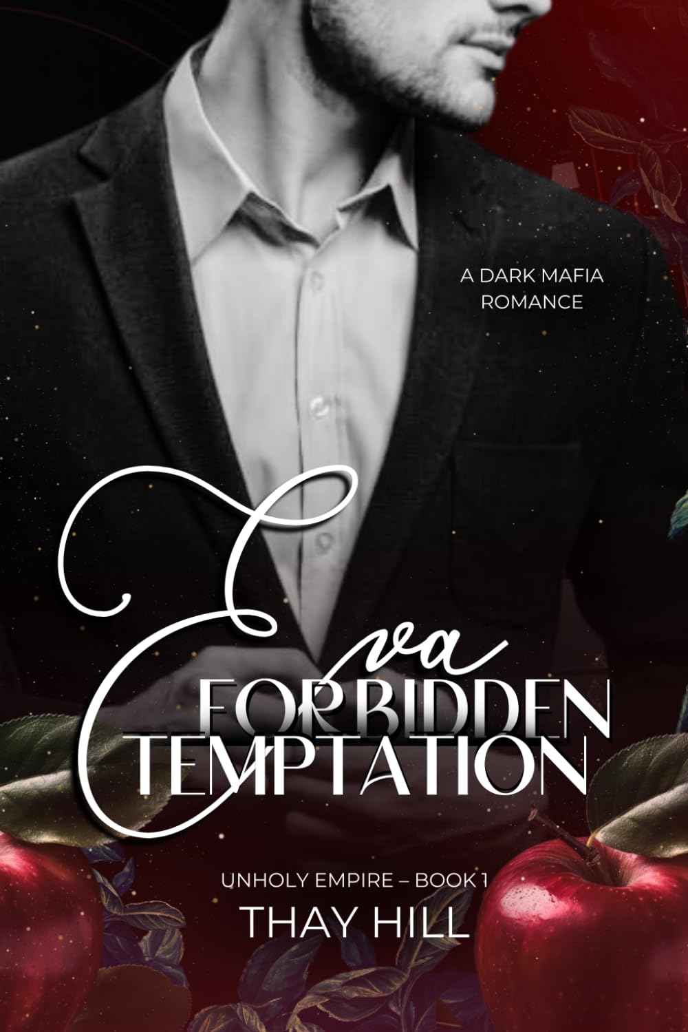 Eva Forbidden Temptation: 1 (Unholy Empire)
