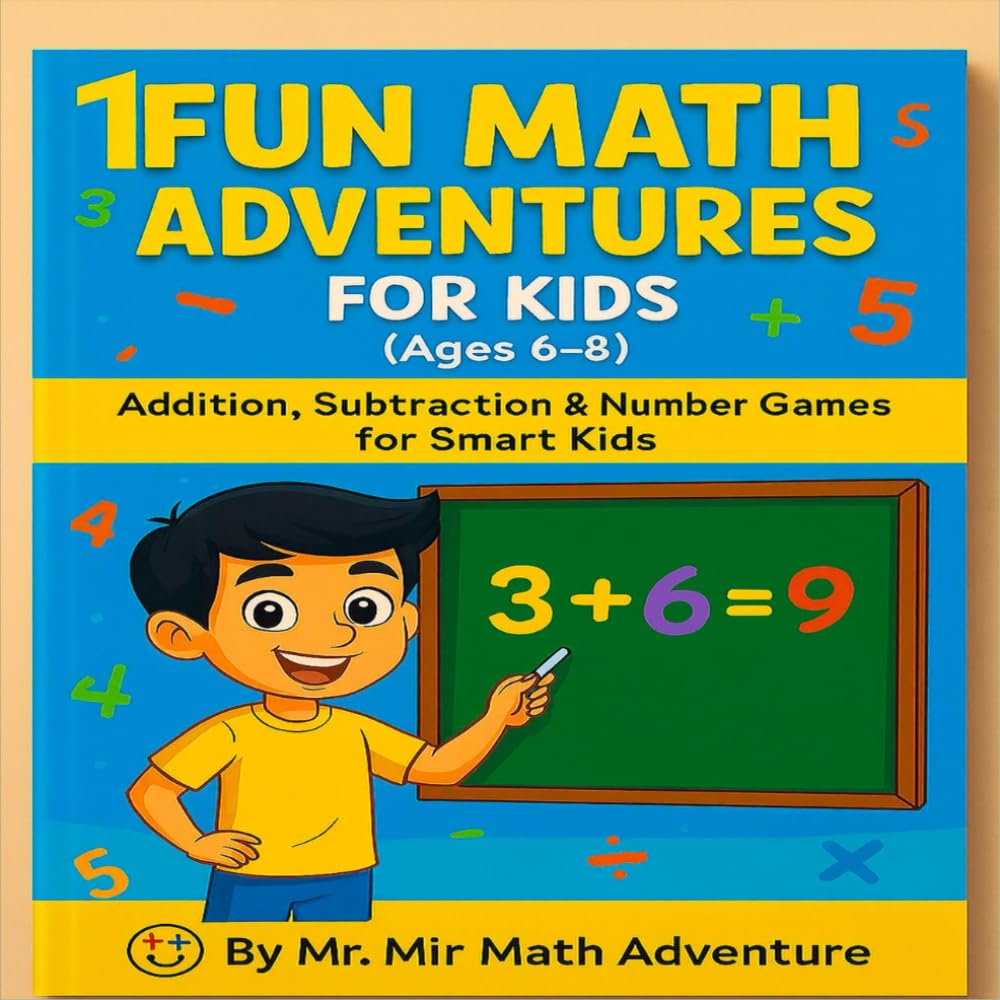 Mr. Mir Math Adventure---Fun with Numbers: A fun and colorful way for kids to explore basic math and numbers!