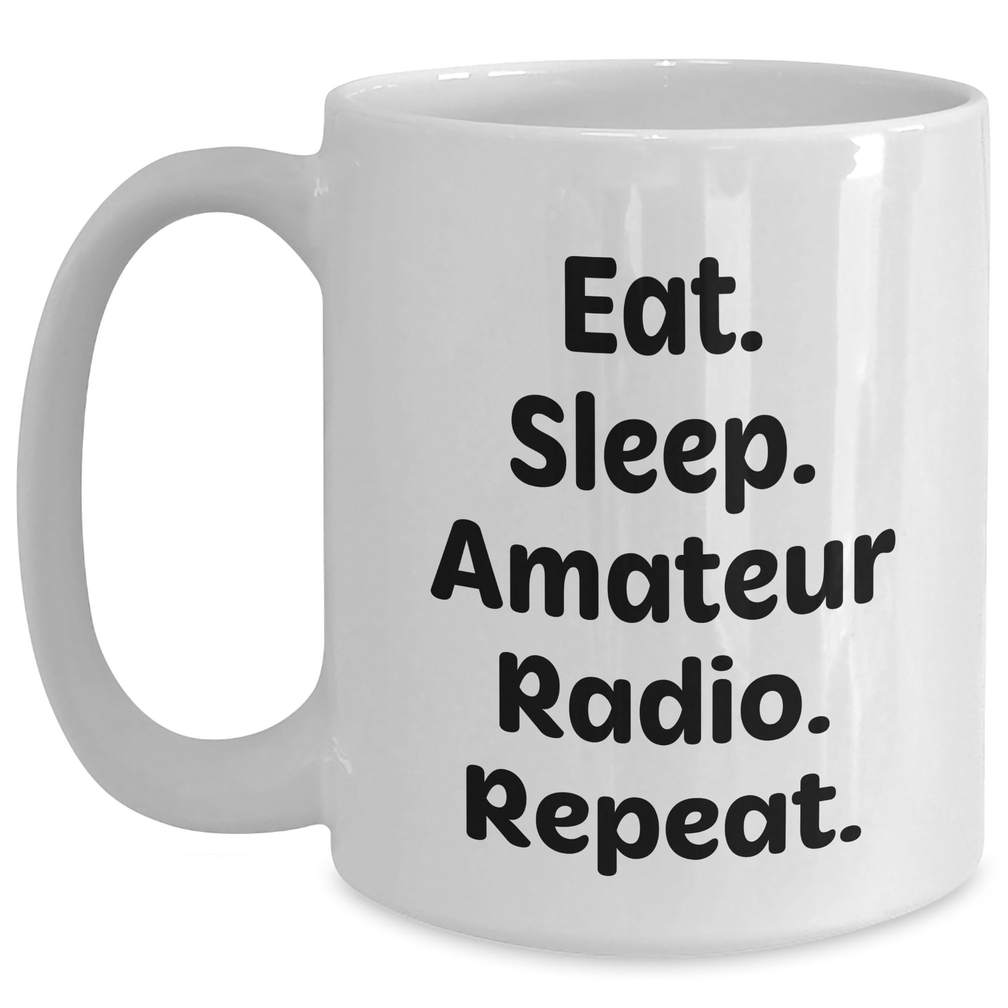 Eat Sleep Amateur Radio Repeat White Coffee Mug for Christmas Unique Gifts from Friends Family for Men Women