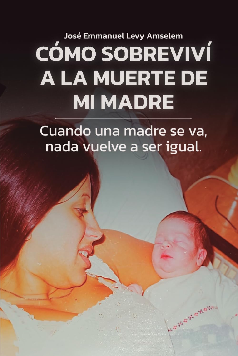 Cómo sobreviví a la muerte de mi madre: Cuando una madre se va, nada vuelve a ser igual