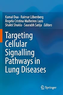 Targeting Cellular Signalling Pathways in Lung Diseases