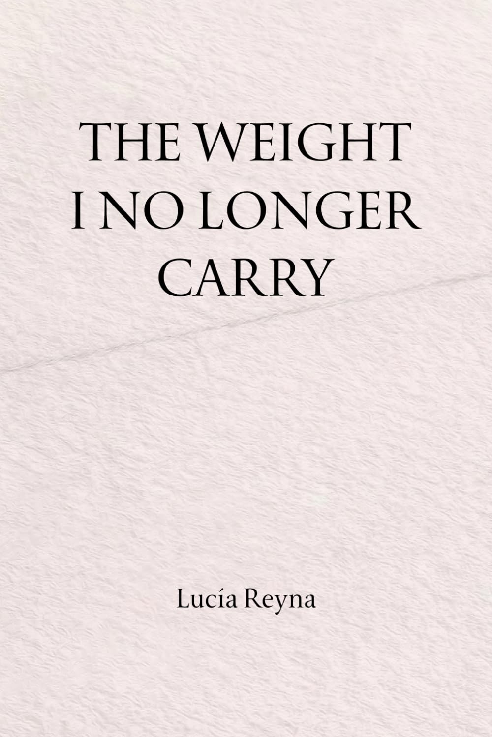 The Weight I No Longer Carry