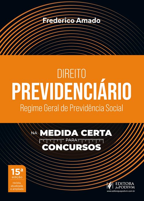 Capa de Direito Previdenciario na Medida Certa para Concursos - Regime Geral de Previdência Social - 15 Edição 2026 juspodivm