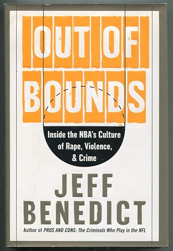 Out of Bounds: Inside the NBA's Culture of Rape, Violence, and Crime