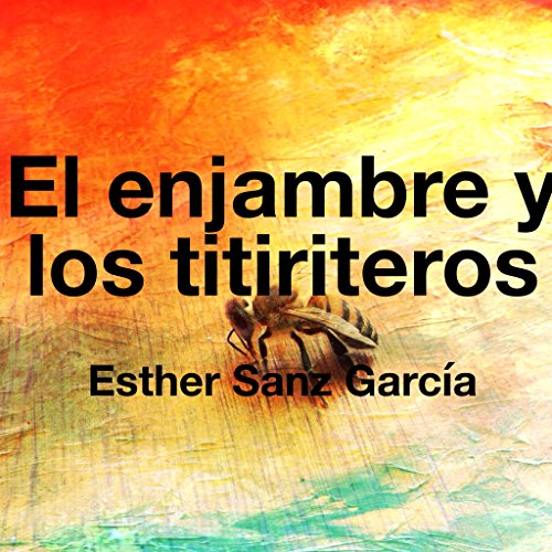 El enjambre y los titiriteros